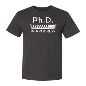 PhD In Progress T-Shirt, Doctoral Student Loading Bar Graphic for Graduation and Dissertation Life