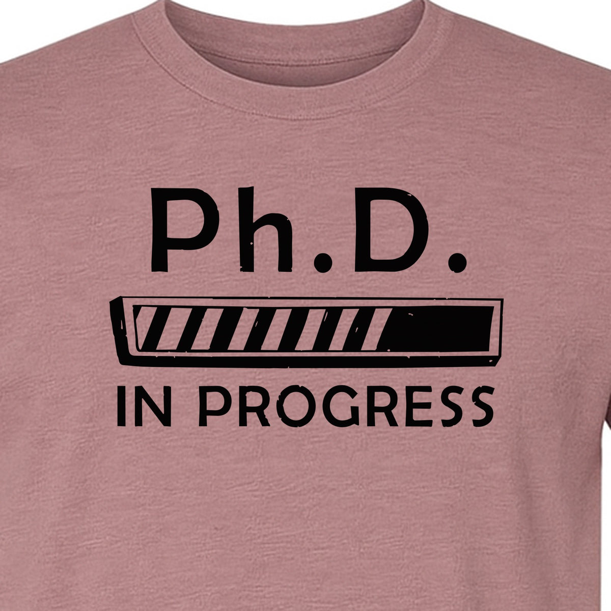PhD In Progress T-Shirt, Doctoral Student Loading Bar Graphic for Graduation and Dissertation Life