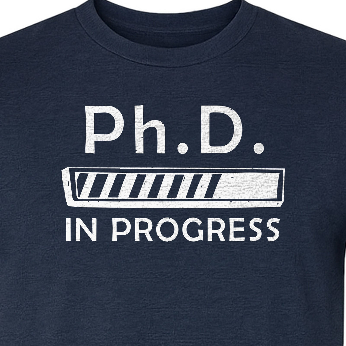 PhD In Progress T-Shirt, Doctoral Student Loading Bar Graphic for Graduation and Dissertation Life