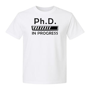 PhD In Progress T-Shirt, Doctoral Student Loading Bar Graphic for Graduation and Dissertation Life