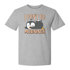 Penguin T-Shirt, I Don't Do Mornings Sleeping Bird Design for Animal Lovers