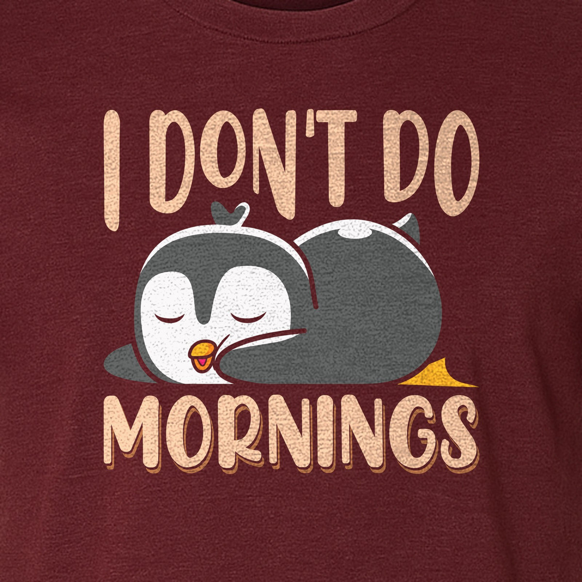 Penguin T-Shirt, I Don't Do Mornings Sleeping Bird Design for Animal Lovers