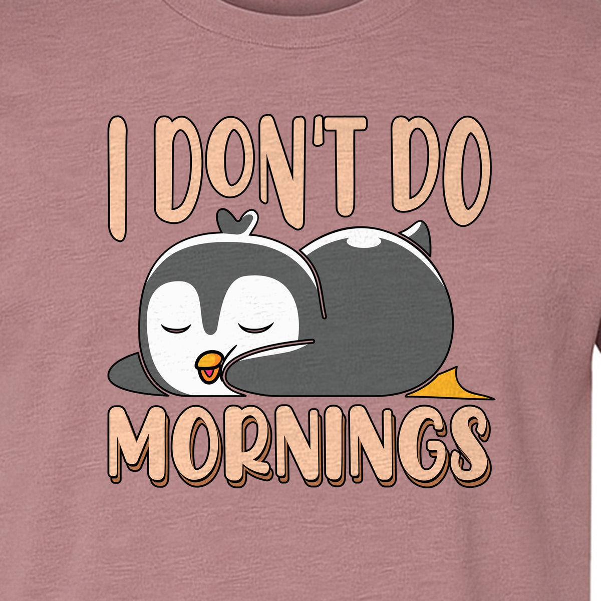 Penguin T-Shirt, I Don't Do Mornings Sleeping Bird Design for Animal Lovers