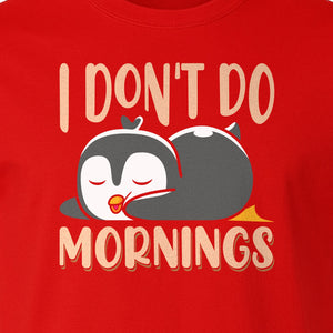Penguin T-Shirt, I Don't Do Mornings Sleeping Bird Design for Animal Lovers