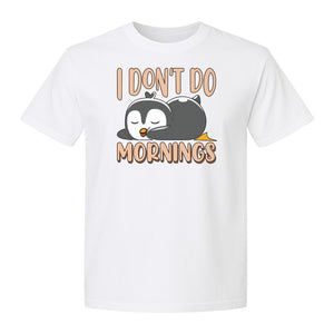 Penguin T-Shirt, I Don't Do Mornings Sleeping Bird Design for Animal Lovers