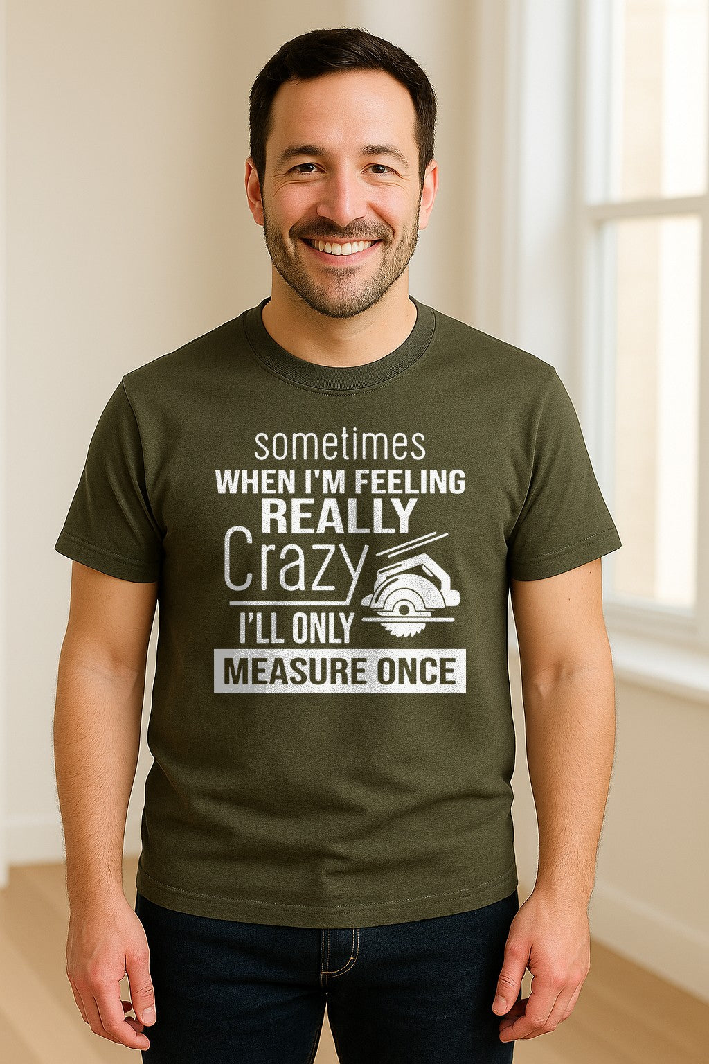Woodworking T-Shirt, Measure Once Humor for Carpenters, Dads and Workshop Fans