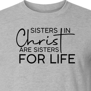 Sisters in Christ Faith T-Shirt, Cross Lettering Christian Graphic for Church Groups and Bible Study Friends