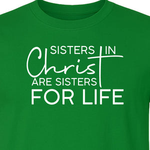 Sisters in Christ Faith T-Shirt, Cross Lettering Christian Graphic for Church Groups and Bible Study Friends