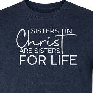 Sisters in Christ Faith T-Shirt, Cross Lettering Christian Graphic for Church Groups and Bible Study Friends