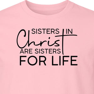 Sisters in Christ Faith T-Shirt, Cross Lettering Christian Graphic for Church Groups and Bible Study Friends