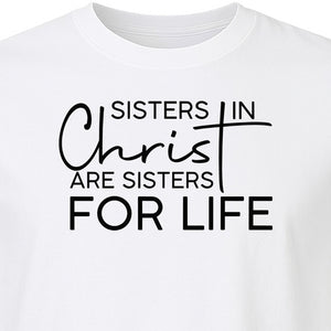 Sisters in Christ Faith T-Shirt, Cross Lettering Christian Graphic for Church Groups and Bible Study Friends