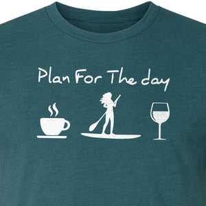 Paddleboarding T-Shirt, Plan For The Day Coffee Wine Graphic for SUP Fans