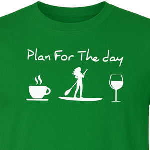 Paddleboarding T-Shirt, Plan For The Day Coffee Wine Graphic for SUP Fans