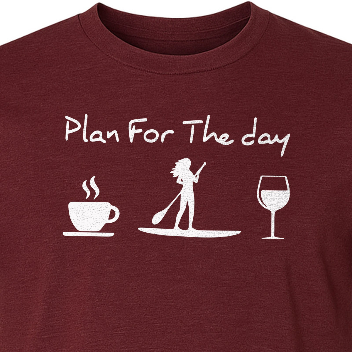 Paddleboarding T-Shirt, Plan For The Day Coffee Wine Graphic for SUP Fans