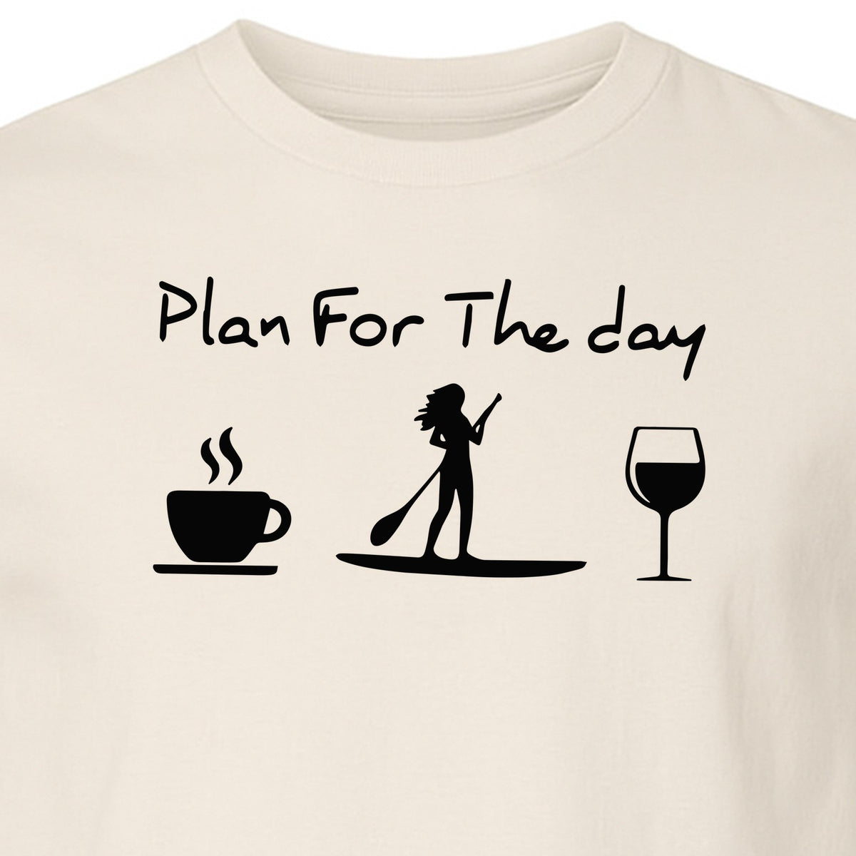 Paddleboarding T-Shirt, Plan For The Day Coffee Wine Graphic for SUP Fans