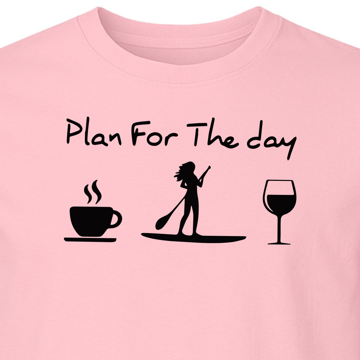 Paddleboarding T-Shirt, Plan For The Day Coffee Wine Graphic for SUP Fans
