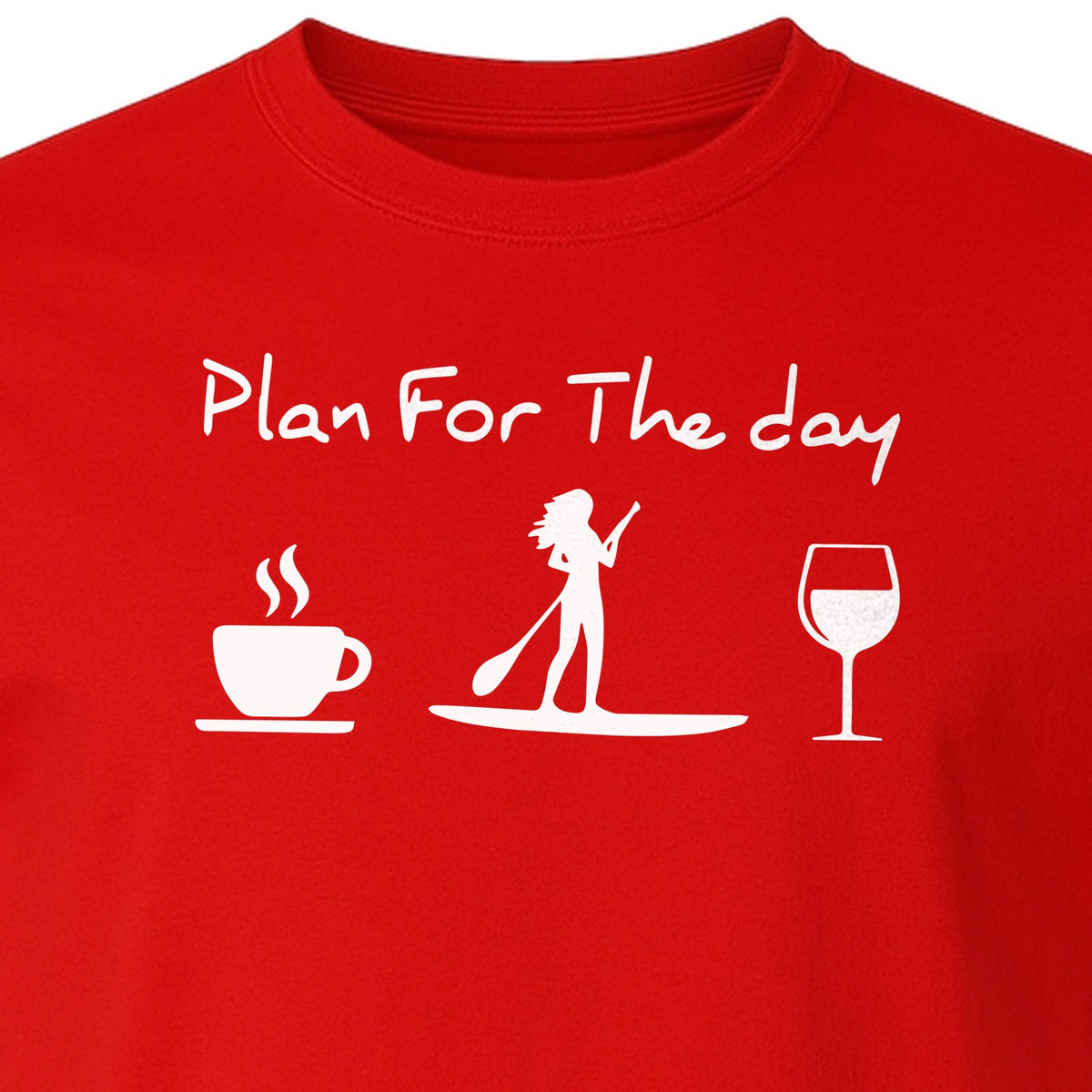 Paddleboarding T-Shirt, Plan For The Day Coffee Wine Graphic for SUP Fans