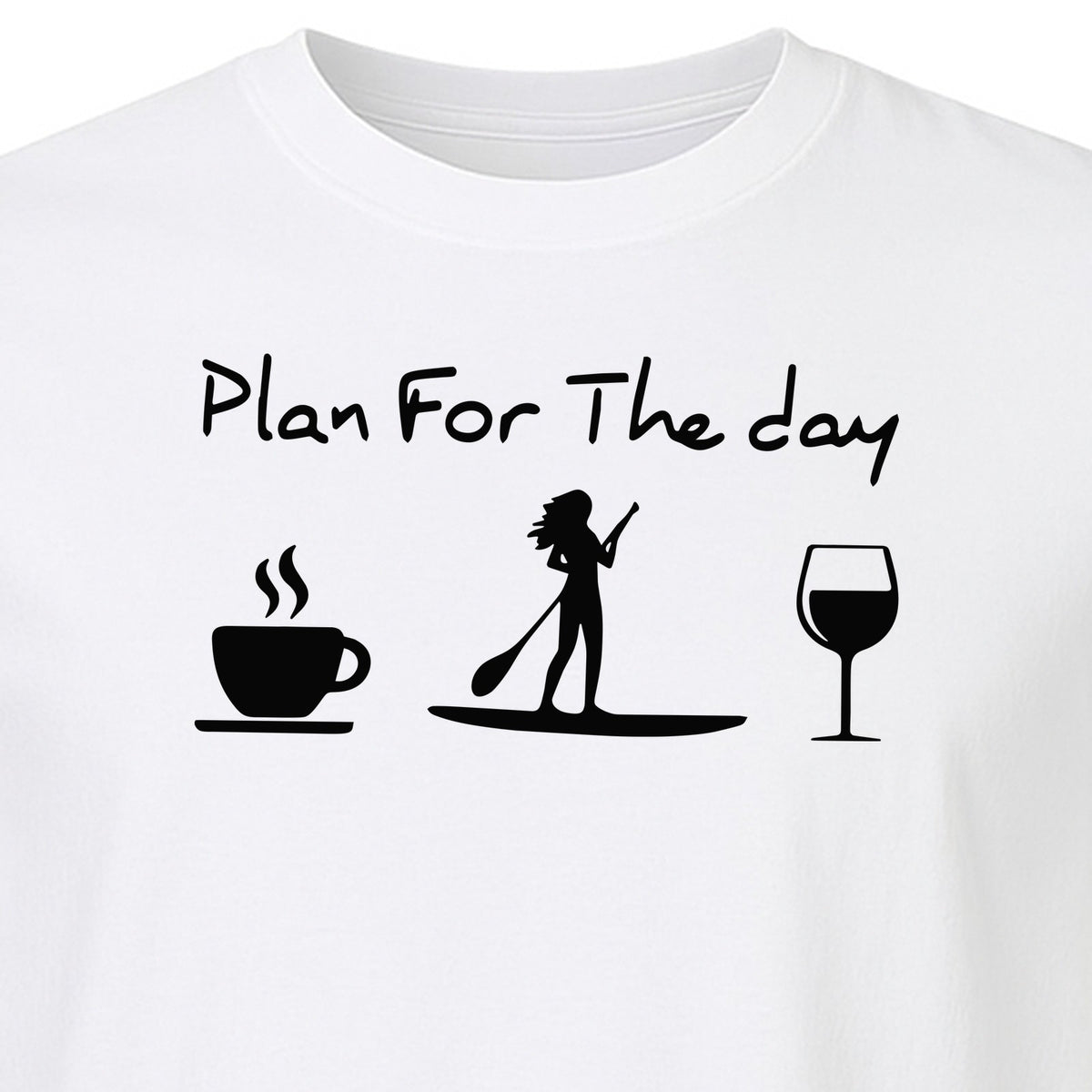 Paddleboarding T-Shirt, Plan For The Day Coffee Wine Graphic for SUP Fans