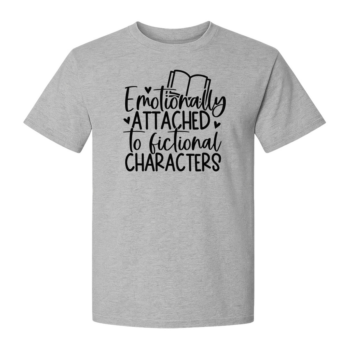 Book Lover T-Shirt, Emotionally Attached to Fictional Characters Reading Club Gift Tee