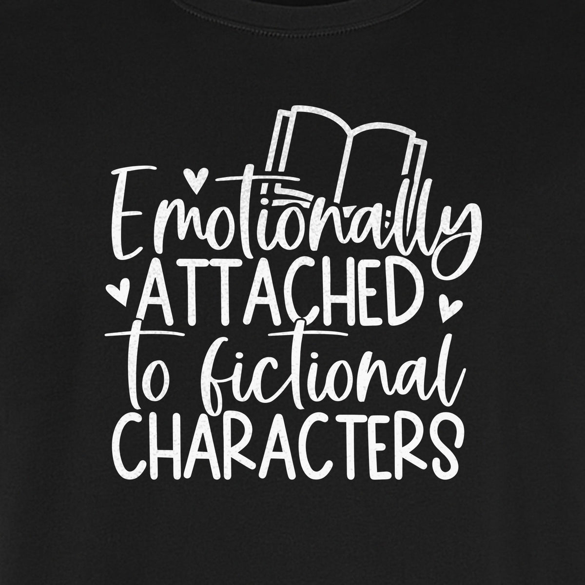 Book Lover T-Shirt, Emotionally Attached to Fictional Characters Reading Club Gift Tee