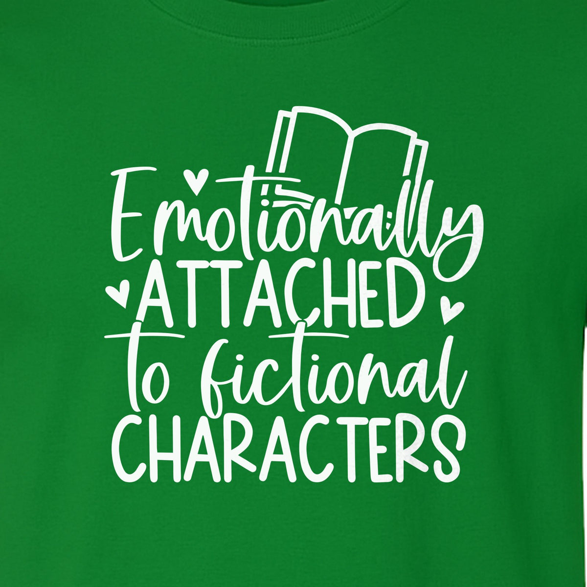 Book Lover T-Shirt, Emotionally Attached to Fictional Characters Reading Club Gift Tee
