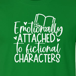 Book Lover T-Shirt, Emotionally Attached to Fictional Characters Reading Club Gift Tee