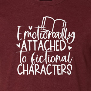 Book Lover T-Shirt, Emotionally Attached to Fictional Characters Reading Club Gift Tee