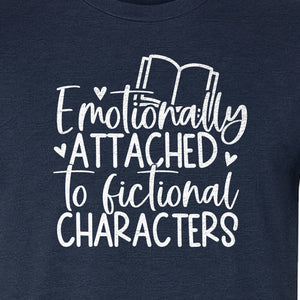 Book Lover T-Shirt, Emotionally Attached to Fictional Characters Reading Club Gift Tee