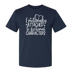 Book Lover T-Shirt, Emotionally Attached to Fictional Characters Reading Club Gift Tee