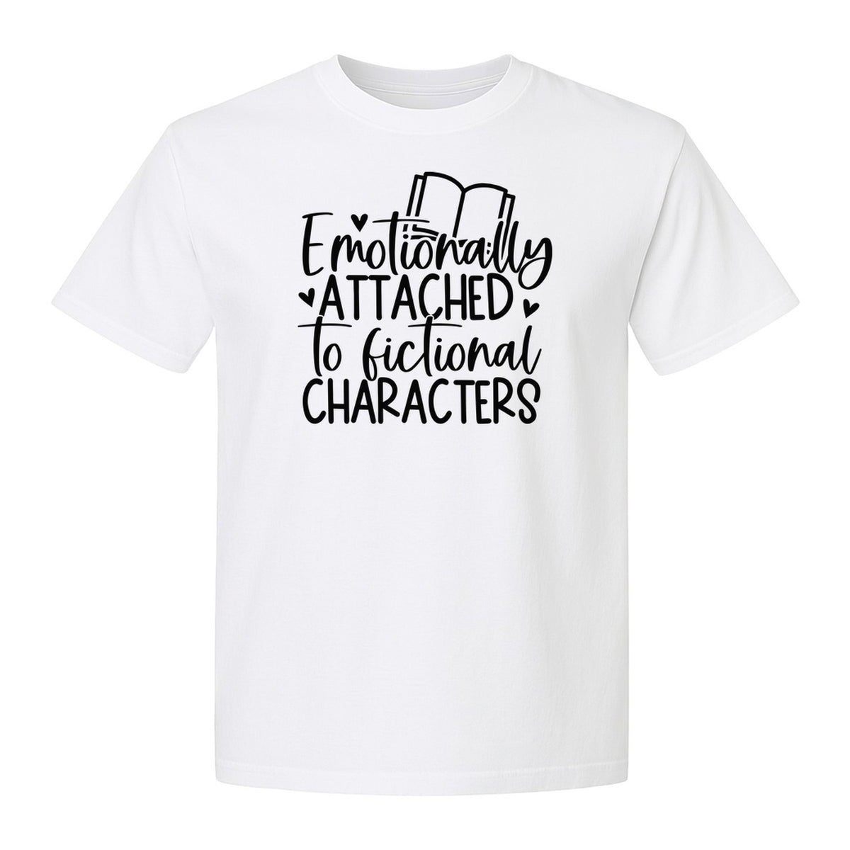 Book Lover T-Shirt, Emotionally Attached to Fictional Characters Reading Club Gift Tee