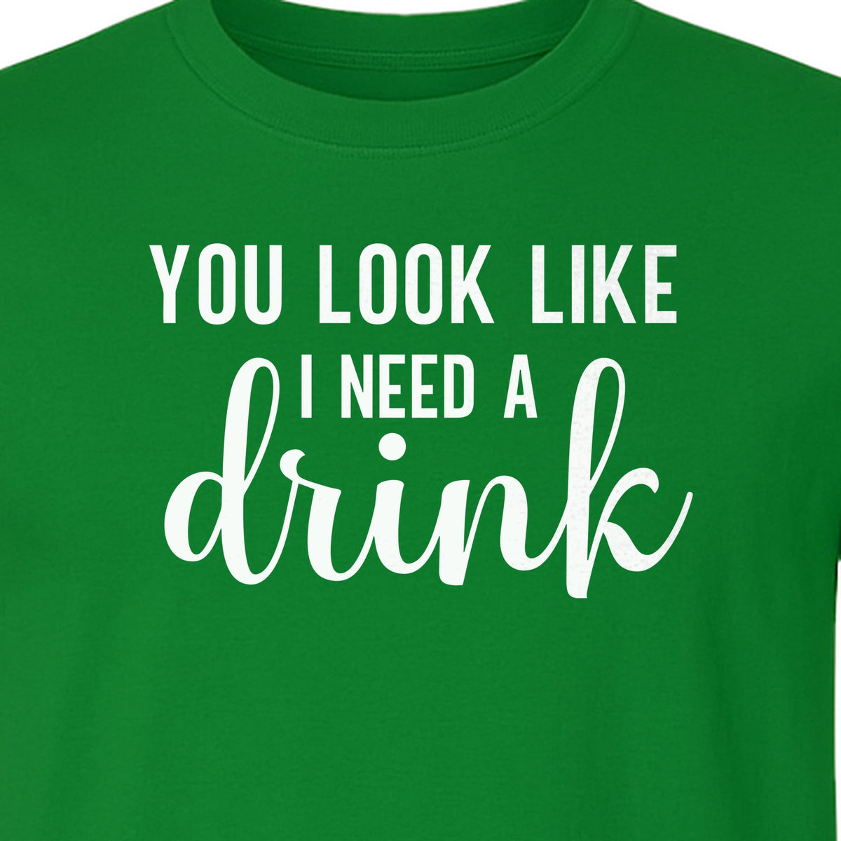 You Look Like I Need a Drink T-Shirt, Funny Witty Party Design for Adults