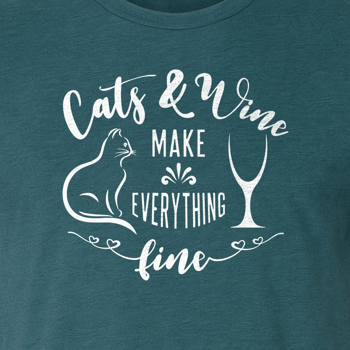 Cat and Wine T-Shirt, Everything Fine Graphic for Kitty Moms and Girls Night