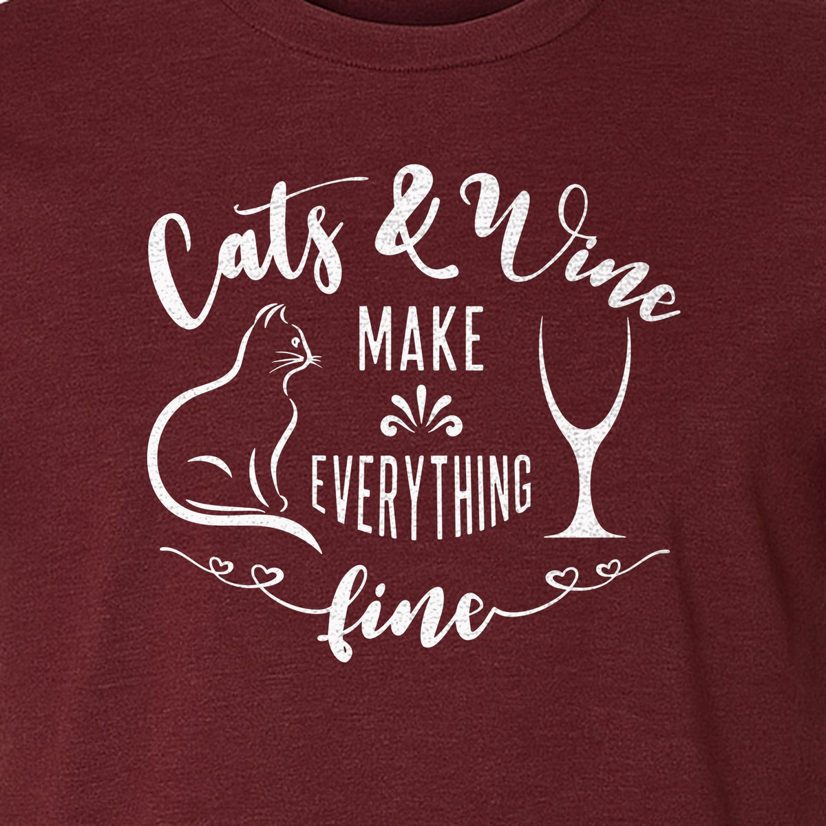 Cat and Wine T-Shirt, Everything Fine Graphic for Kitty Moms and Girls Night