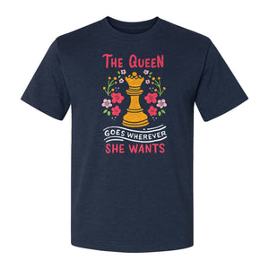 Chess T-Shirt, The Queen Goes Wherever She Wants Floral Design for Women Players and Board Game Fans