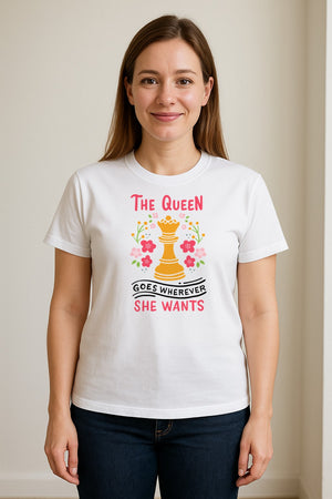 Chess T-Shirt, The Queen Goes Wherever She Wants Floral Design for Women Players and Board Game Fans