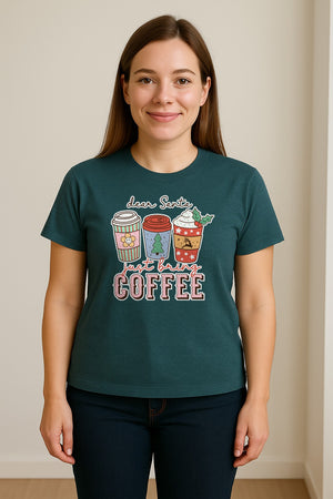 Dear Santa Just Bring Coffee T-Shirt, Christmas Holiday Graphic for Caffeine Lovers