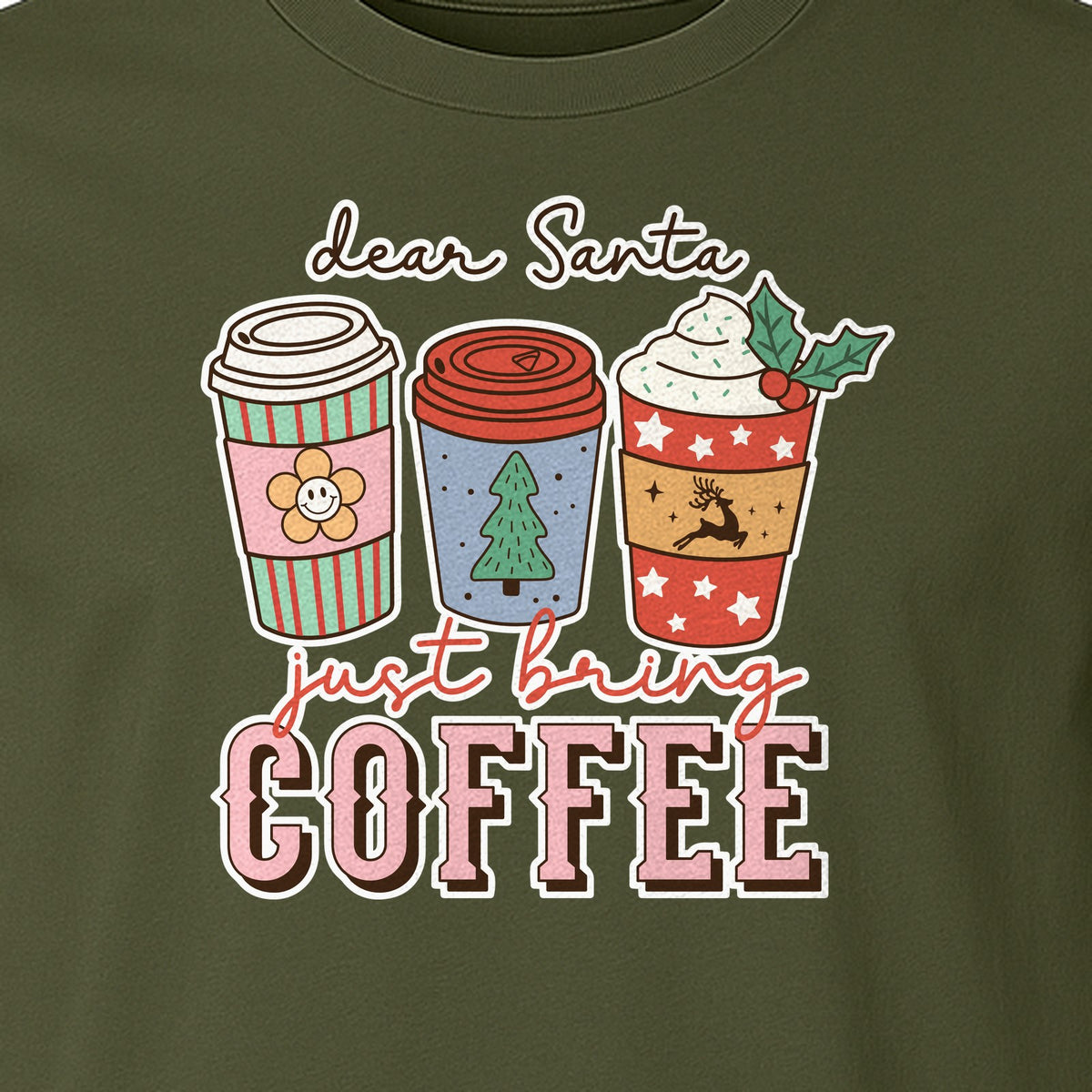 Dear Santa Just Bring Coffee T-Shirt, Christmas Holiday Graphic for Caffeine Lovers