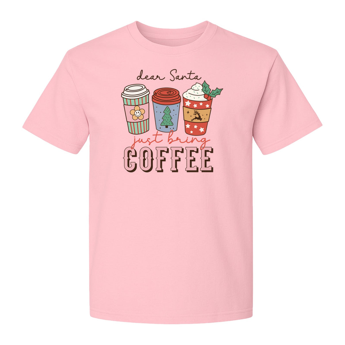 Dear Santa Just Bring Coffee T-Shirt, Christmas Holiday Graphic for Caffeine Lovers