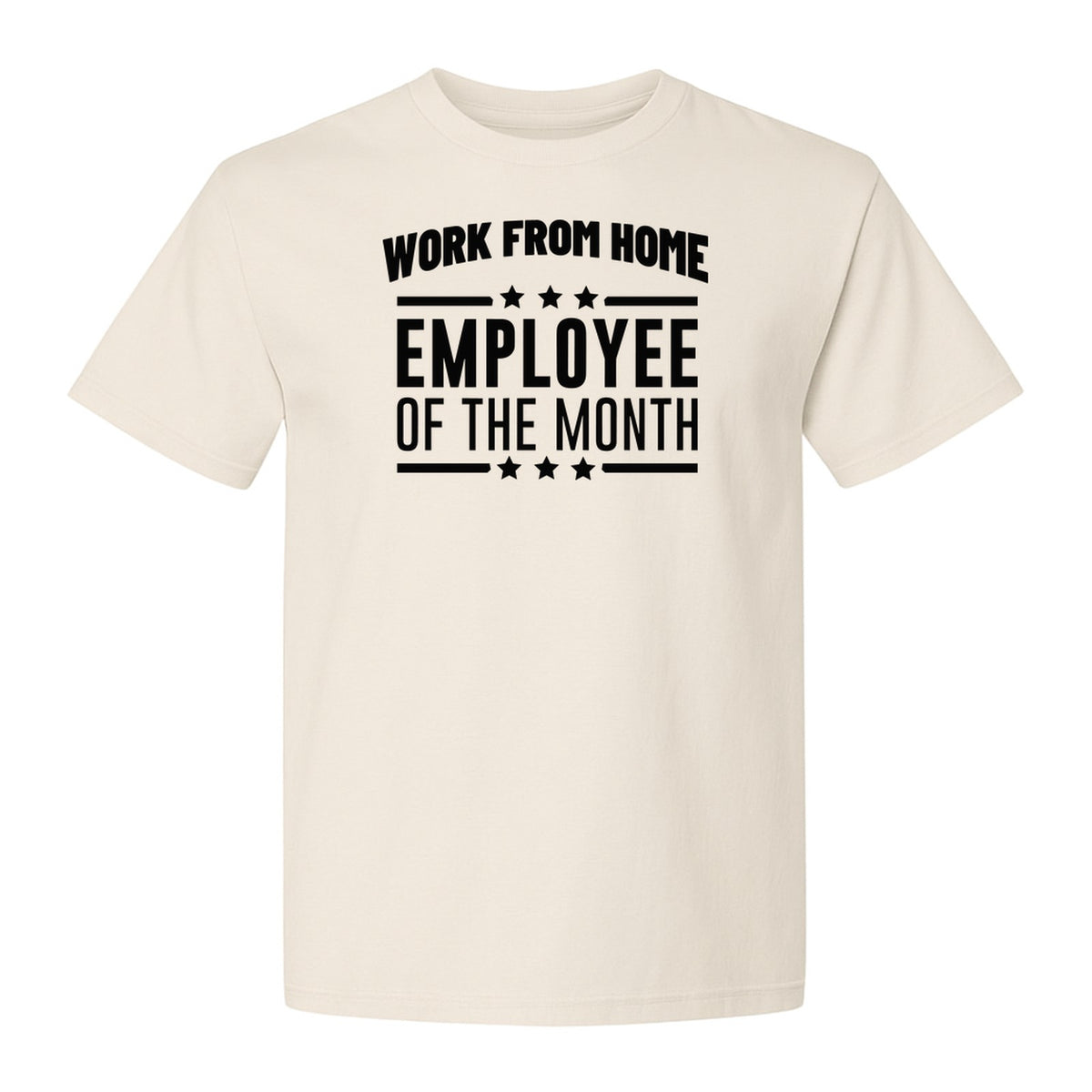 Work From Home Employee of the Month T-Shirt, Funny Remote Worker Gift for Coworkers and Freelancers