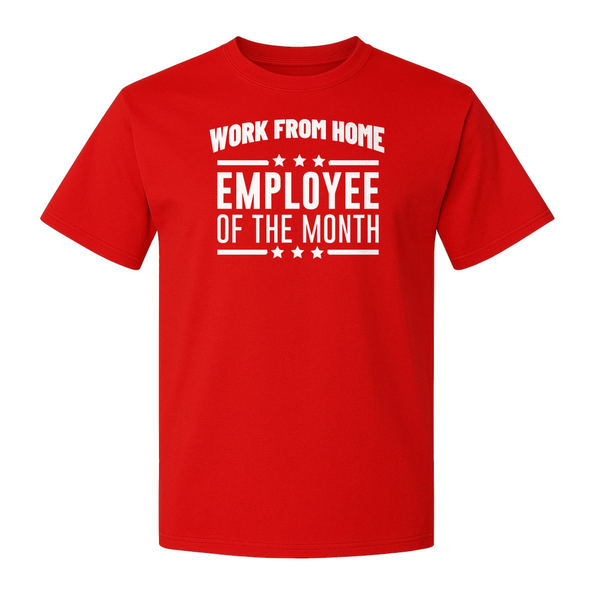Work From Home Employee of the Month T-Shirt, Funny Remote Worker Gift for Coworkers and Freelancers