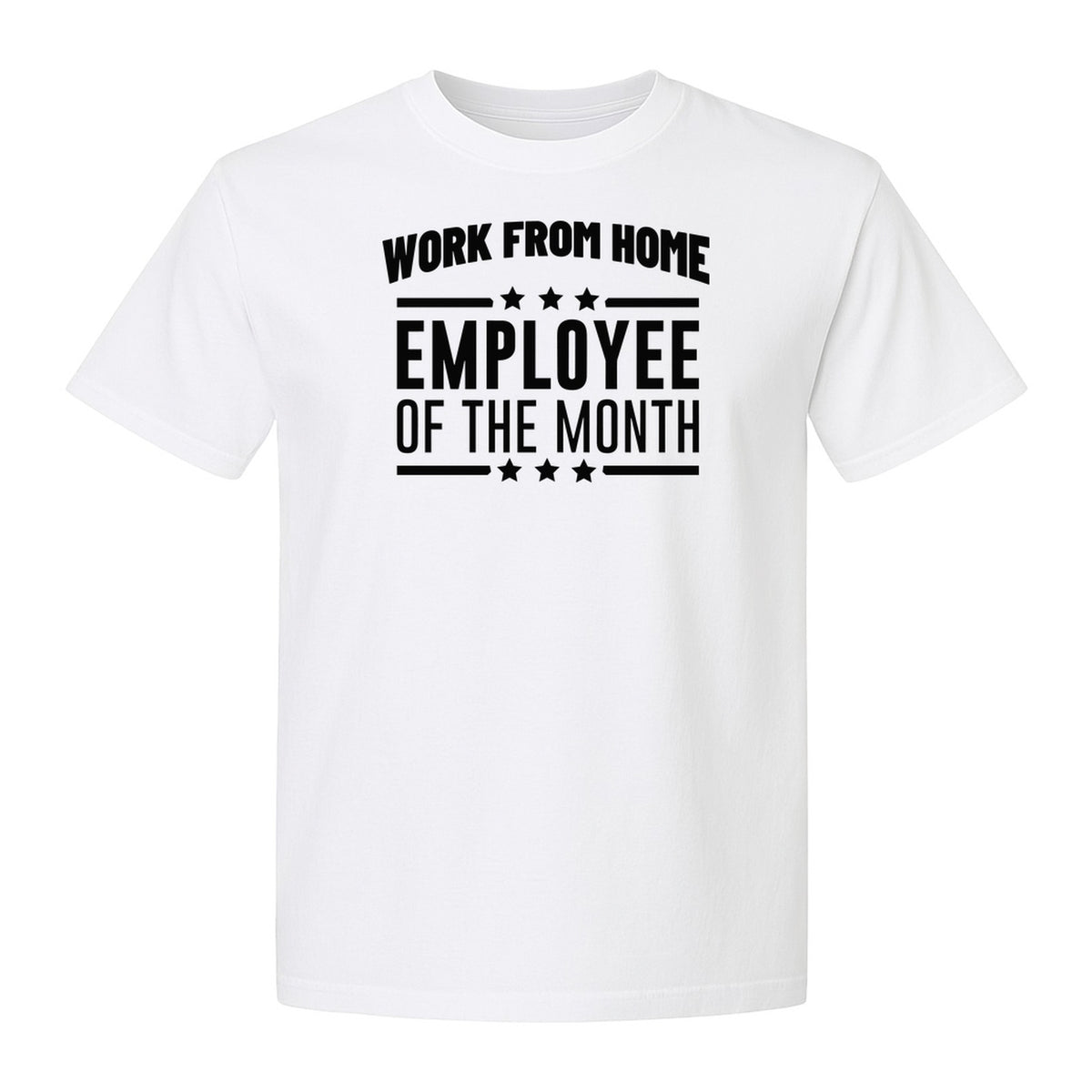 Work From Home Employee of the Month T-Shirt, Funny Remote Worker Gift for Coworkers and Freelancers