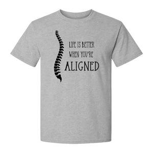 Chiropractor T-Shirt, Life Is Better When You're Aligned Spine Graphic for Chiropractic Professionals