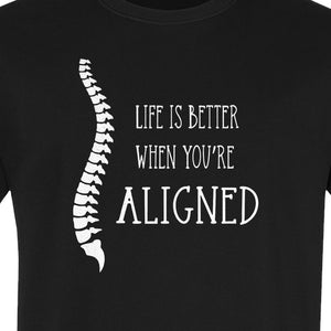 Chiropractor T-Shirt, Life Is Better When You're Aligned Spine Graphic for Chiropractic Professionals