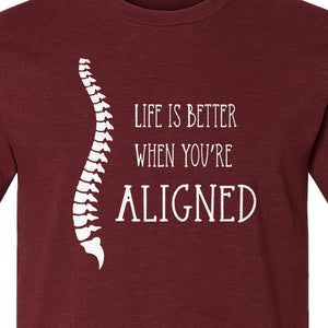 Chiropractor T-Shirt, Life Is Better When You're Aligned Spine Graphic for Chiropractic Professionals