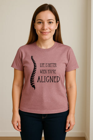 Chiropractor T-Shirt, Life Is Better When You're Aligned Spine Graphic for Chiropractic Professionals