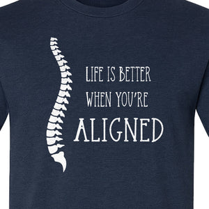 Chiropractor T-Shirt, Life Is Better When You're Aligned Spine Graphic for Chiropractic Professionals
