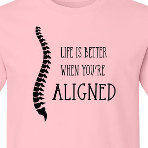 Chiropractor T-Shirt, Life Is Better When You're Aligned Spine Graphic for Chiropractic Professionals