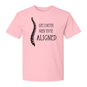 Chiropractor T-Shirt, Life Is Better When You're Aligned Spine Graphic for Chiropractic Professionals