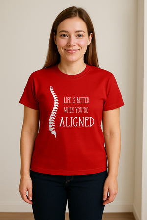 Chiropractor T-Shirt, Life Is Better When You're Aligned Spine Graphic for Chiropractic Professionals