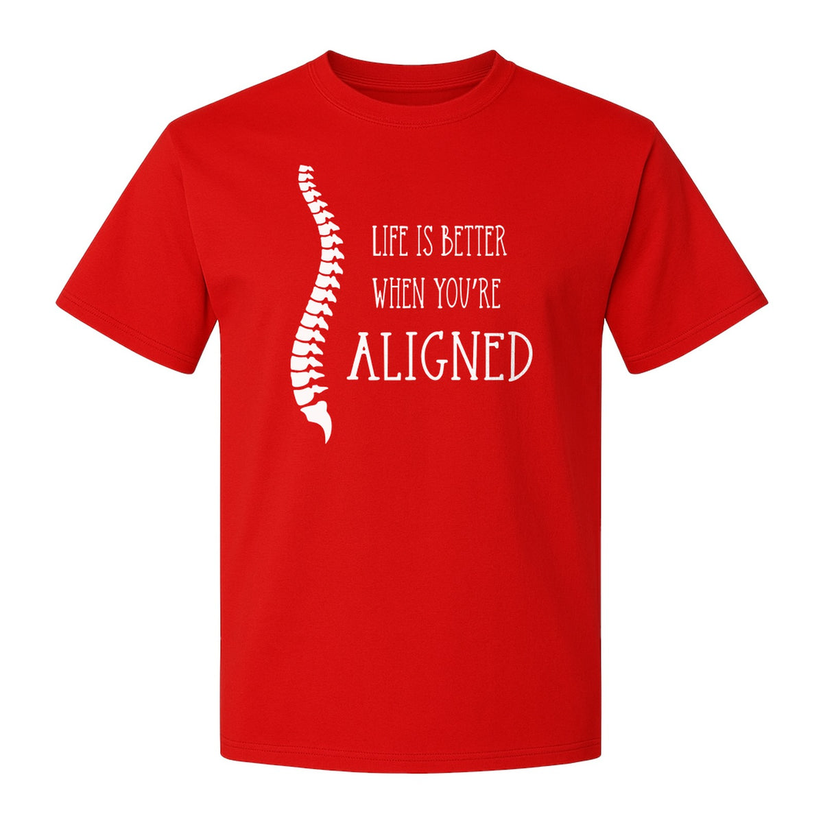 Chiropractor T-Shirt, Life Is Better When You're Aligned Spine Graphic for Chiropractic Professionals